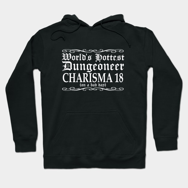 World's Hottest Dungeoneer Hoodie by Sifs Store